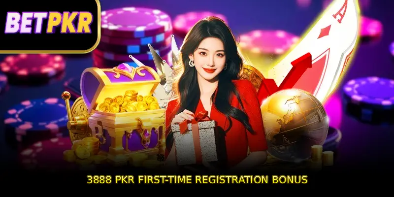 3888 PKR First-Time Registration Bonus