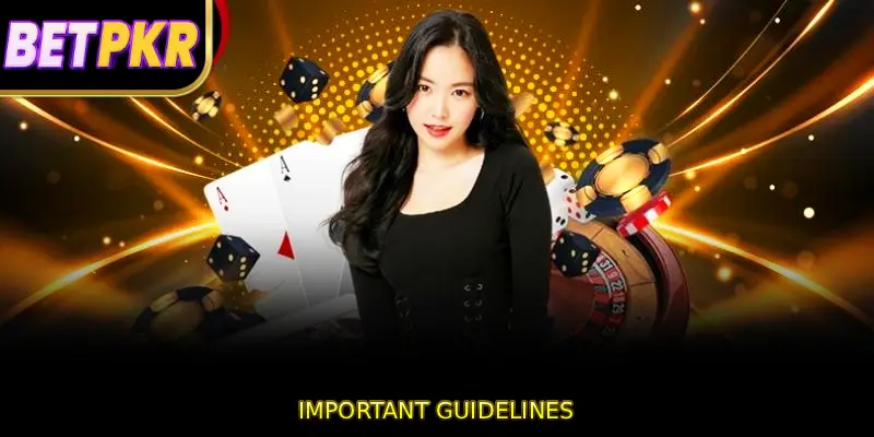 Important Guidelines