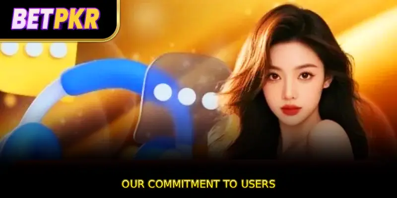 Our Commitment to Users