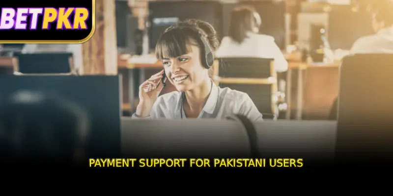 Payment Support for Pakistani Users